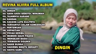 Download lagu REVINA ALVIRA - DINGIN, GARA GARA SEBOTOL MINUMAN | FULL ALBUM TERBARU 2024 mp3