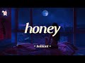 Kehlani Honey Lyrics