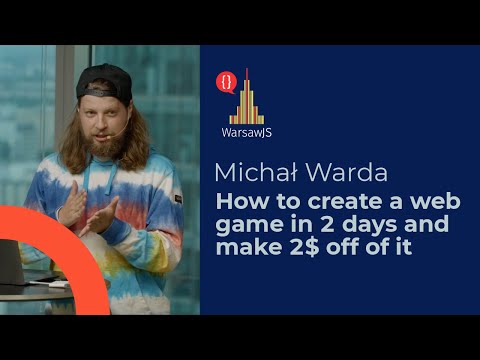 WarsawJS #104: Michał Warda - How to create a web game in 2 days and make 2$ off of it