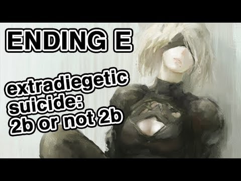 Why NieR Automata's  Ending Matters - Extradiegetic Suicide: 2B or not 2B