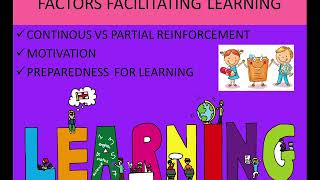 FACTORS FACILITATING LEARNING