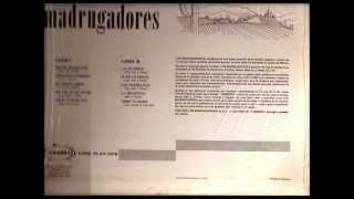 LOS MADRUGADORES que tendre yo