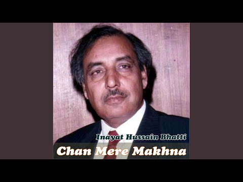 Chan Mere Makhna