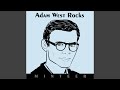 Adam West Rocks