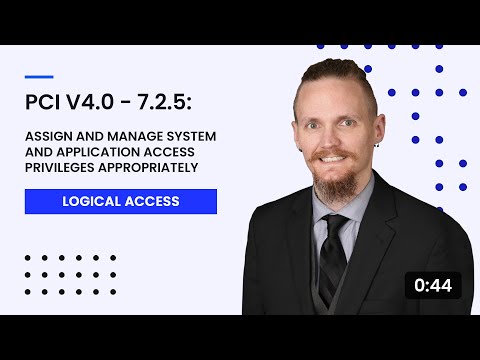 PCI v4.0 - 7.2.5: Assign and Manage System and Application Access Privileges Appropriately