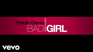Natalia Damini - Bad Girl (Lyric Video)