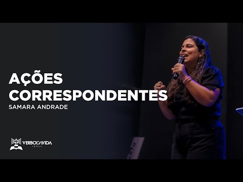 AÇÕES CORRESPONDENTES | SAMARA ANDRADE | 09H30 | 26.03.2023 | VERBO SALVADOR