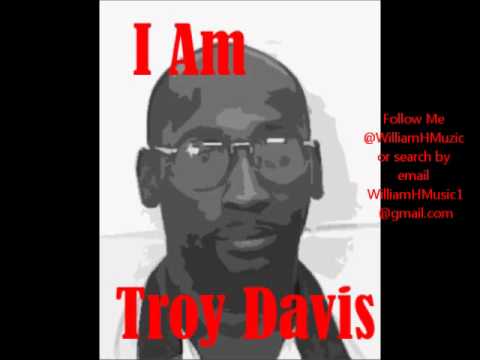 William Hermez - I Am Troy Davis