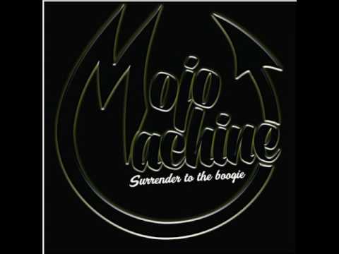 Mojo Machine  -  Still A Fool