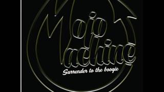 Mojo Machine  -  Still A Fool