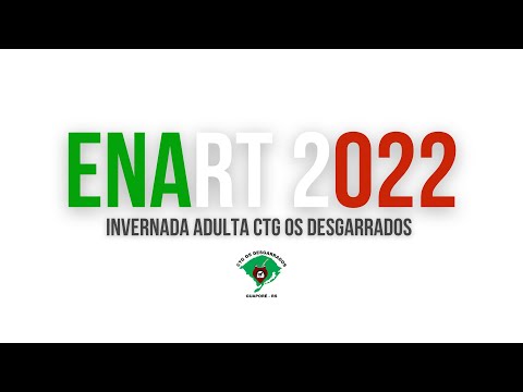 ENART 2022 | Invernada Adulta - CTG Os Desgarrados