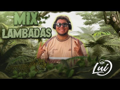 MIX LAMBADAS - DJ LUI 2025 (EXPLOSION D. IQUITOS, MARGARITA Z, DAYSI RUIZ, LOS REYES,CINTHYA S, ETC)