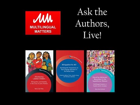 Ask the Authors, Live! Spring 2021 Bilingual Education and Bilingualism Event