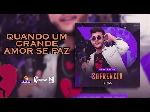 Ruan Rodrigues - Quando Um Grande Amor Se Faz