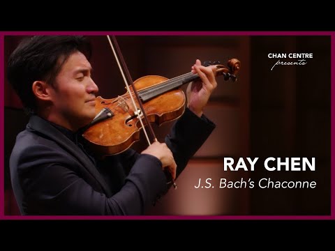 Ray Chen Performs Bach’s Chaconne (Partita No. 2) | Live at the Chan Centre