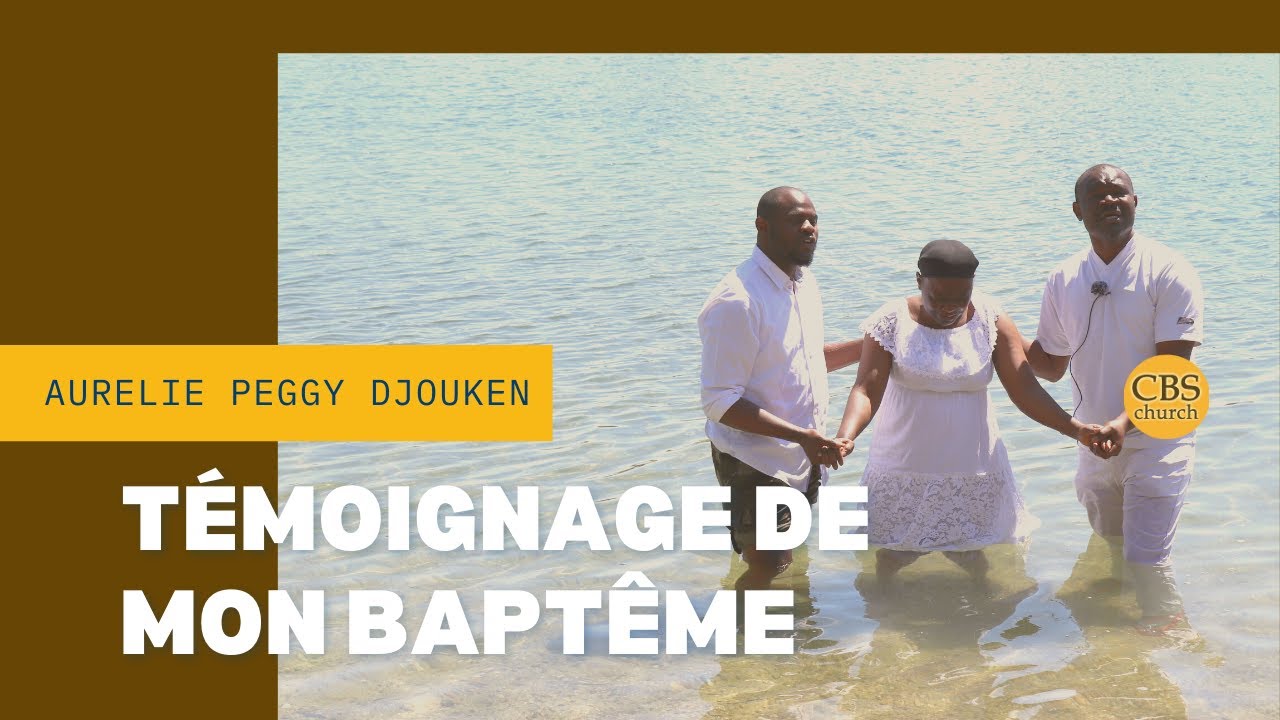 TÉMOIGNAGE - Pourquoi j'ai decidé de me faire baptiser? Aurelie Peggy Djouken
