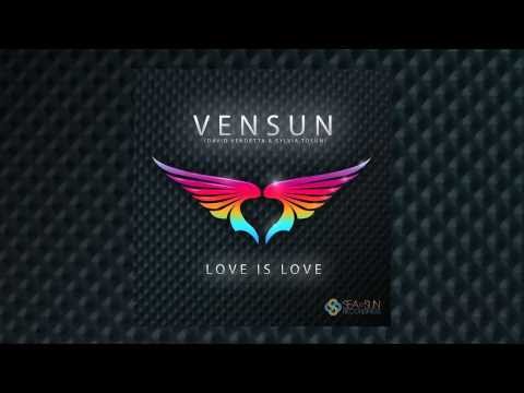 Love is Love (Lyric Video) by VenSun ft. David Vendetta & Sylvia Tosun