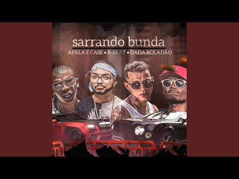 Sarrando Bunda (feat. Dadá Boladão)