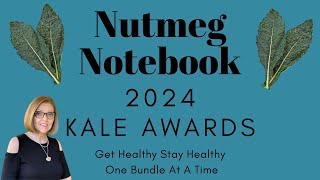 Nutmeg Notebook 2024 KALE AWARDS!
