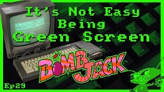 It's Not Easy Being Green Screen Ep29 - Bomb Jack