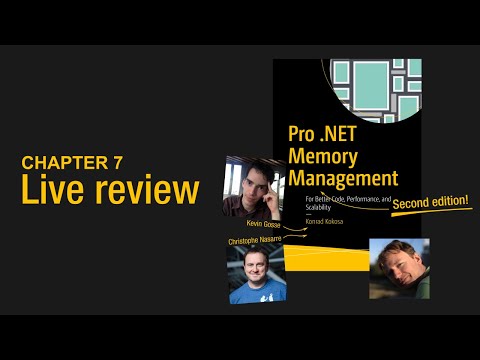 Work on Pro .NET Memory Management book - Chapter 7 review