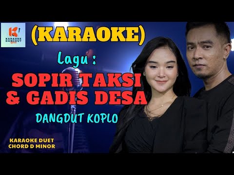 Sopir Taksi Dan Gadis Desa Karaoke | Karaoke Dangdut Official | Cover PA 600