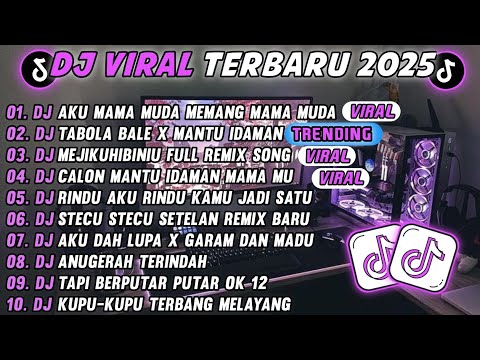 DJ TIKTOK TERBARU 2025-🎵DJ AKU MAMA MUDA MEMANG MAMA MUDA 🎵DJ TABOLA BALE X CALON MANTU IDAMAN
