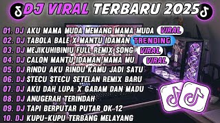 Download lagu DJ TIKTOK TERBARU 2025-🎵DJ AKU MAMA MUDA MEMANG MAMA MUDA 🎵DJ TABOLA BALE X CALON MANTU IDAMAN mp3