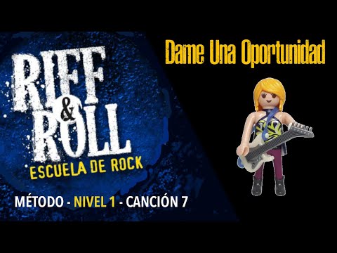 Método Riff And Roll - N1- CANCIÓN 7 - Dame Una Oportunidad