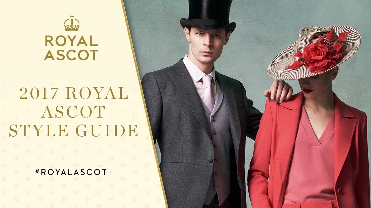 What To Wear At Royal Ascot 2017 | Style Guide thumnail