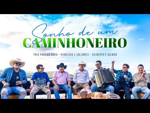 Sonho De Um Caminhoneiro -Trio Parada Dura ft. Rionegro e Solimões, Gilberto e Gilmar (#NaChalana2)