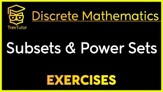 Discrete Mathematics Subsets and Power Sets Exampl