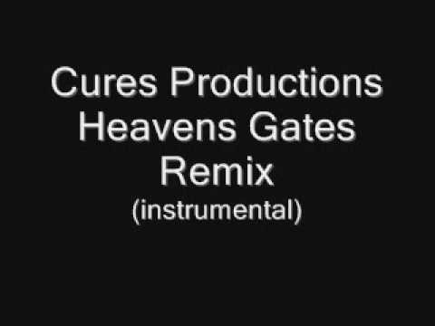 Cures Productions - Heavens Gates Remix (Instrumental)