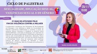 21 dias de ativismo pelo fim da violência contra a mulher