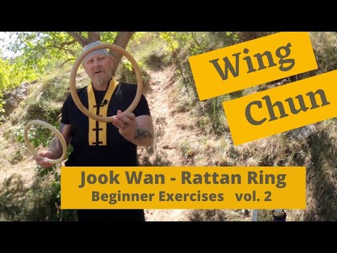 Jook Wan | Rattan Ring | Beginner Wing Chun Exercises vol. 2