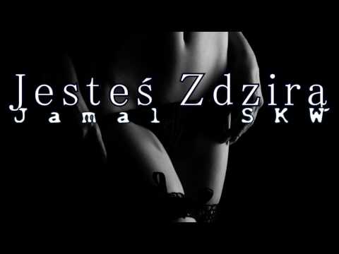 Jamal SKW - Jesteś Zdzirą