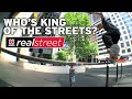Who S King Of The Streets X Games Real Street Full Show
