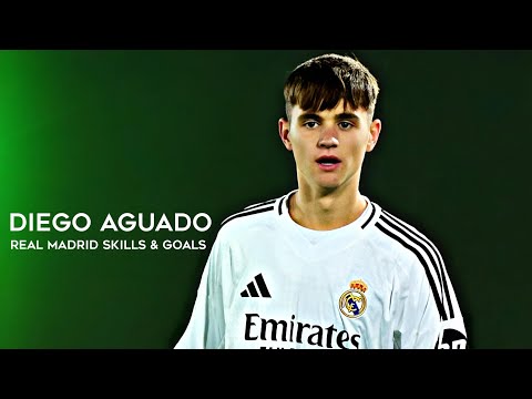 Diego Aguado • Real Madrid • Amazing Skills & Goals 2025