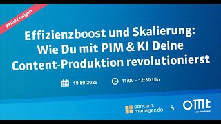 Effizienzboost und Skalierung: Wie Du mit PIM & KI Deine Content-Produktion revolutionierst