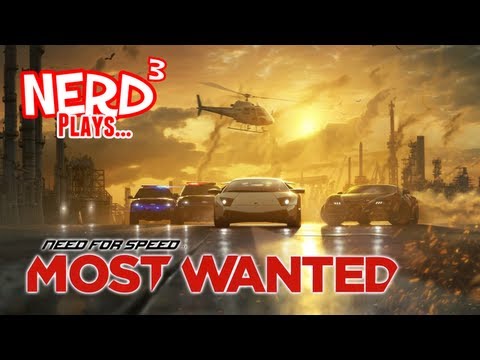 Nerd³ Plays... Need for Speed: Most Wanted (NFS001)