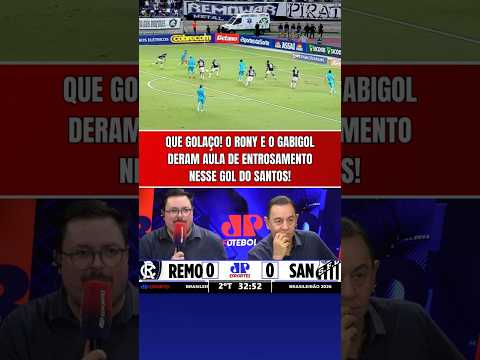 O RONY E O GABIGOL DERAM AULA NESSE GOL DO SANTOS CONTRA O REMO!