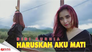 Download lagu Dini Kurnia - Haruskah Aku Mati | Dj MainBola mp3