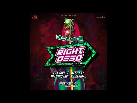 Right Deso Riddim Mix (Full, Dec 2020) Feat. ZJ Liquid, Dane Ray, Maestro Don, ReniGAD.