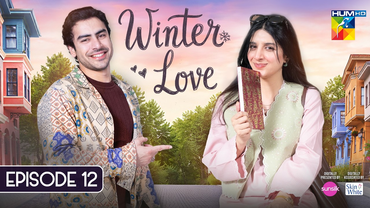 Winter Love - Episode 12 - [ENG SUB] - 16th May 2026 [ Mawra Hocane & Khushhal Khan - HUM TV
