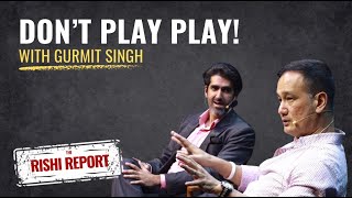 DON'T PLAY PLAY!; with Gurmit Singh | The Rishi Report