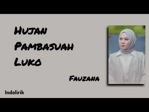 Fauzana - Hujan Pambasuah Luko | Lirik Lagu Minang