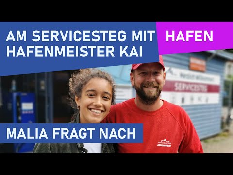 Malia fragt nach | Tag 4 mit unserer Hafen- und Bootspraktikantin | Hafenkino | Hafenmeister Kai