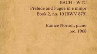 Bach - Prelude & Fugue in e, WTC Book 2, no.10 (BWV 879)  Eunice Norton, piano (1968)