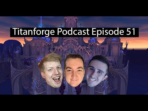 Titanforge Podcast  EP 51 - What to do Once You've Got a Group