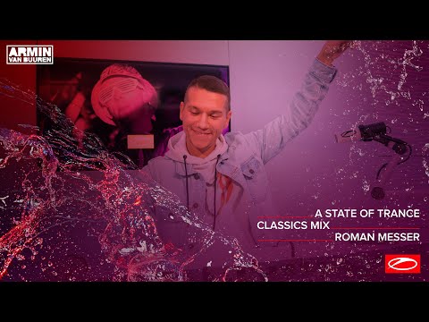 A State Of Trance Classics - Mix 016: Roman Messer